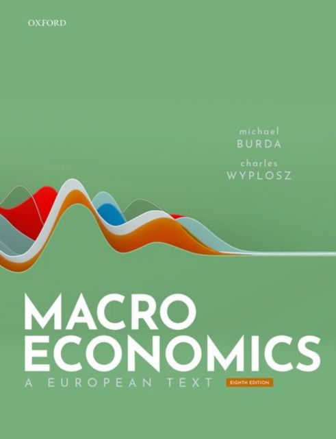 Cover for Burda, Michael (Humboldt University, Berlin, Humboldt University, Berlin, Professor of Economics) · Macroeconomics (Paperback Book) [8 Revised edition] (2022)