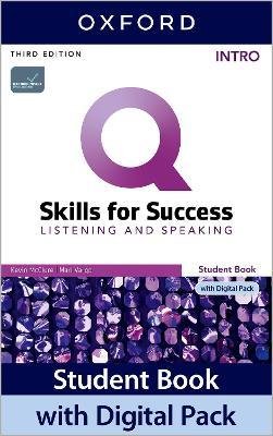 Q: Skills for Success: Intro Level: Listening and Speaking Student Book with Digital Pack - Oxford University Press - Livres - Oxford University Press - 9780194758574 - 7 novembre 2022