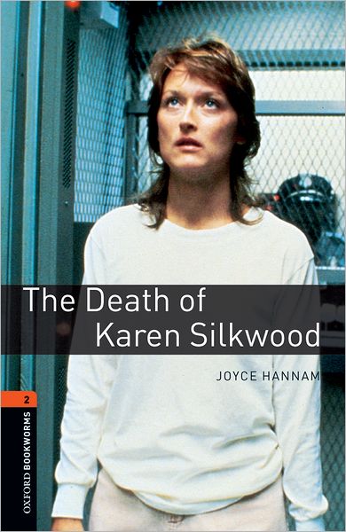 Cover for Joyce Hannam · Oxford Bookworms Library: Level 2:: The Death of Karen Silkwood - Oxford Bookworms ELT (Paperback Book) (2007)