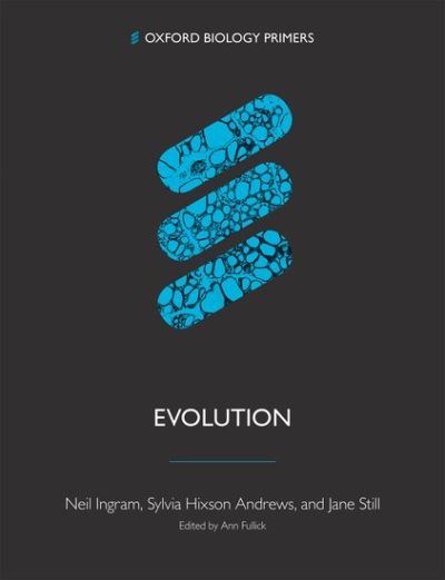 Cover for Ingram, Neil (University of Bristol) · Evolution - Oxford Biology Primers (Paperback Book) (2021)