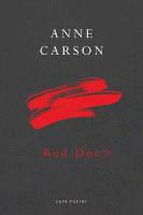 Cover for Anne Carson · Red Doc&gt; (Paperback Bog) (2013)