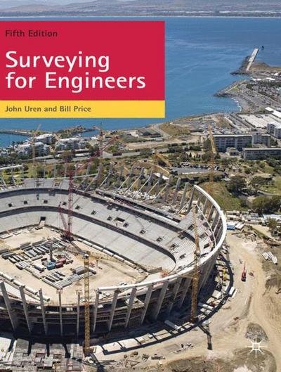 Surveying for Engineers - Uren, John (University of Leeds) - Bücher - Bloomsbury Publishing PLC - 9780230221574 - 17. März 2010