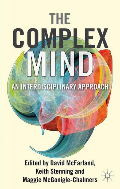 David McFarland · The Complex Mind: An Interdisciplinary Approach (Inbunden Bok) (2012)