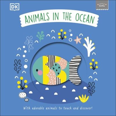Cover for Dk · Little Chunkies: Animals in the Ocean: With Adorable Animals to Touch and Discover! - Little Chunkies (Tavlebog) (2022)