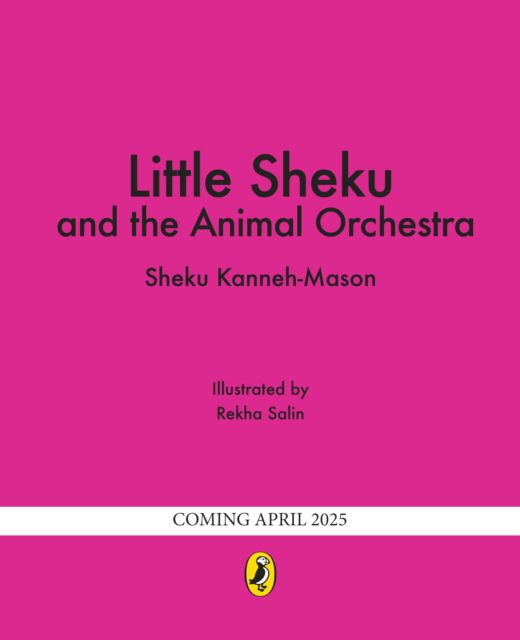 Little Sheku and the Animal Orchestra - Sheku Kanneh-Mason - Books - Penguin Random House Children's UK - 9780241588574 - May 1, 2025