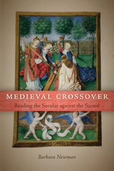Cover for Barbara Newman · Medieval Crossover (Book) (2022)