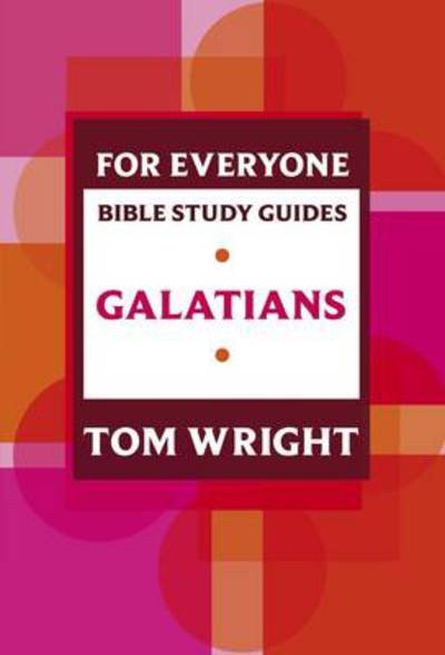 Cover for Tom Wright · For Everyone Bible Study Guide: Galatians - NT for Everyone: Bible Study Guide (Taschenbuch) (2010)