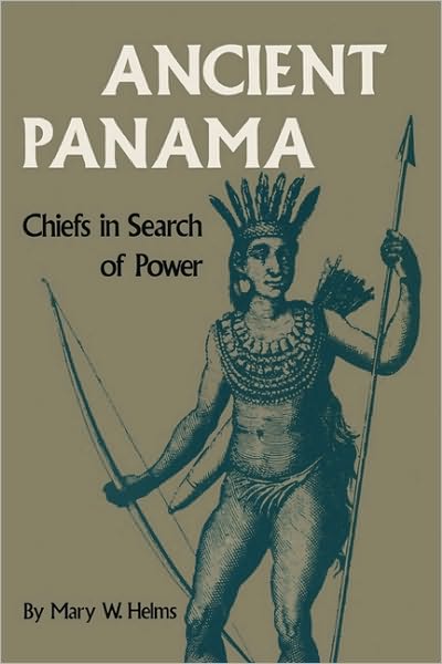 Cover for Mary W. Helms · Ancient Panama: Chiefs in Search of Power - Texas Pan American Series (Paperback Book) (1979)