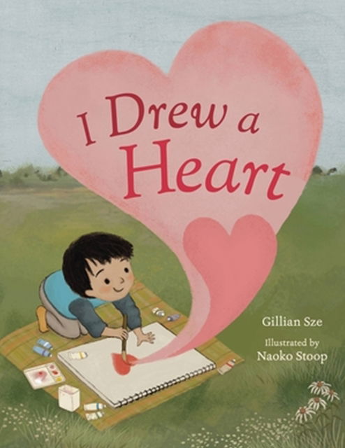 I Drew a Heart - Gillian Sze - Books - Little, Brown & Company - 9780316349574 - December 7, 2023