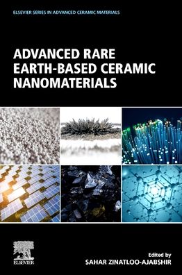 Cover for Advanced Rare Earth-Based Ceramic Nanomaterials - Elsevier Series on Advanced Ceramic Materials (Paperback Book) (2022)