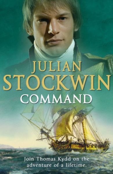 Cover for Julian Stockwin · Command: Thomas Kydd 7 (Paperback Book) (2007)