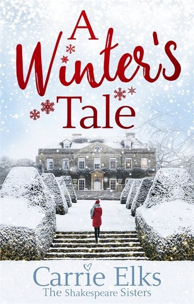 Cover for Carrie Elks · A Winter's Tale: a heartwarming romance for a cold winter's night - The Shakespeare Sisters (Paperback Book) (2017)