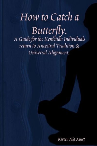 Cover for Kween Nia Auset · How to Catch a Butterfly (Bok) (2018)