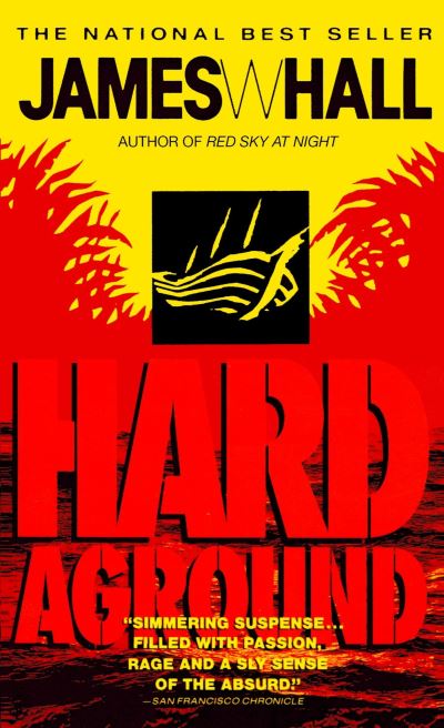 Cover for James W. Hall · Hard aground (Book) (1994)