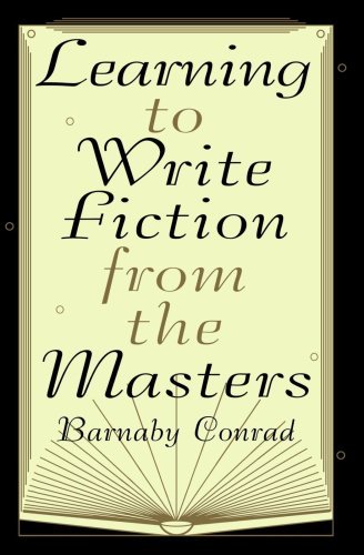Cover for Barnaby Conrad · Learning to Write Fiction from the Masters (Paperback Book) (1996)