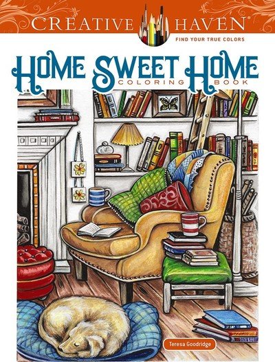 Creative Haven Home Sweet Home Coloring Book - Creative Haven - Teresa Goodridge - Livros - Dover Publications Inc. - 9780486837574 - 31 de dezembro de 2019