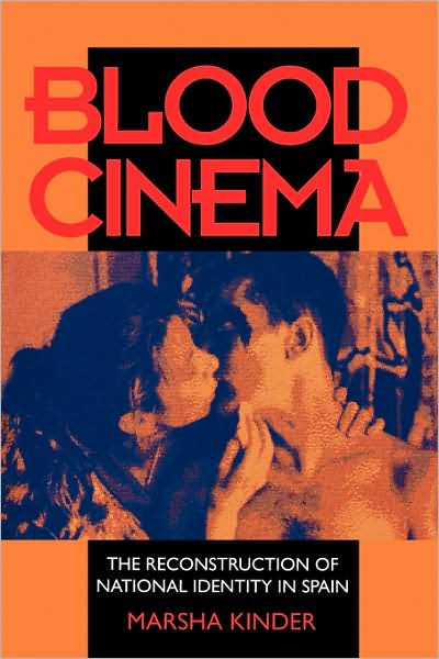 Cover for Marsha Kinder · Blood Cinema: The Reconstruction of National Identity in Spain (Paperback Book) (1993)