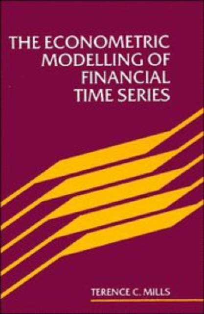 Cover for Terence C. Mills · The Econometric Modelling of Financial Time Series (Paperback Bog) (1995)