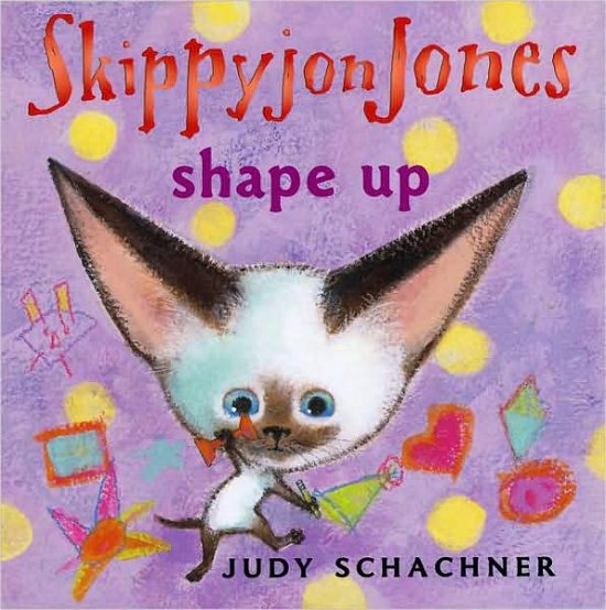 Cover for Judy Schachner · Skippyjon Jones Shape Up - Skippyjon Jones (Board book) [Brdbk edition] (2008)