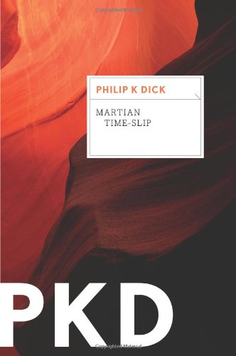 Cover for Dick Philip K. Dick · Martian Time-Slip (Paperback Book) [Reissue edition] (2012)