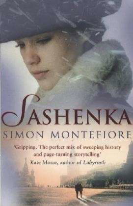 Cover for Simon Sebag Montefiore · Sashenka - The Moscow Trilogy (Paperback Book) [1st edition] (2009)