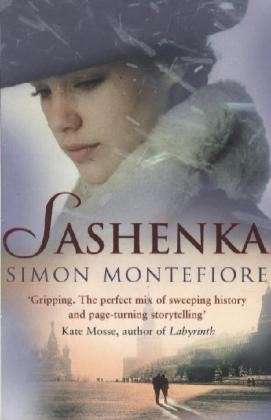 Cover for Simon Sebag Montefiore · Sashenka - The Moscow Trilogy (Paperback Book) [1. Painos] (2009)