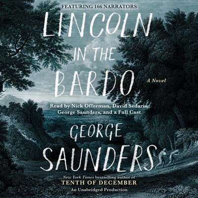 Cover for George Saunders · Lincoln in the Bardo: A Novel (CD) (2017)