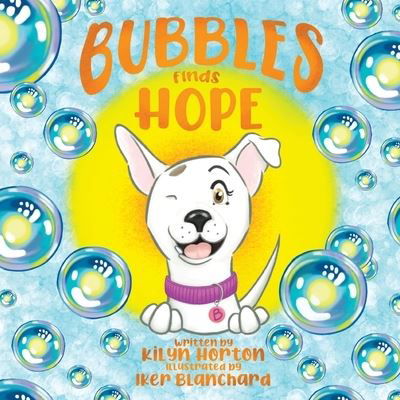 Cover for Kilyn Horton · Bubbles Finds Hope (Paperback Book) (2021)