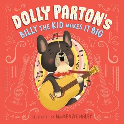 Cover for Dolly Parton · Dolly Parton's Billy the Kid Makes It Big (Gebundenes Buch) (2023)