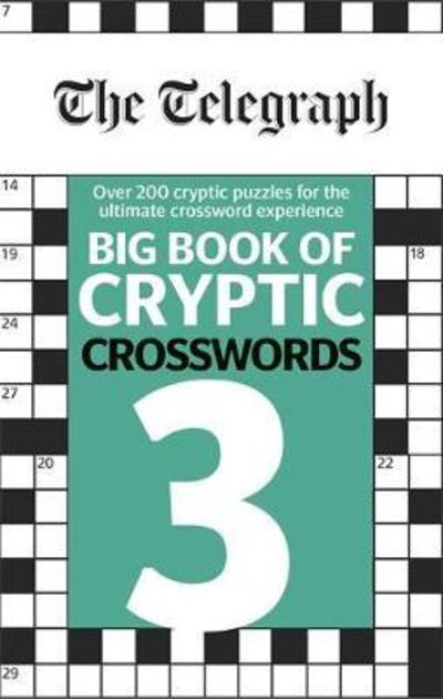 Cover for Telegraph Media Group Ltd · The Telegraph Big Book of Cryptic Crosswords 3 - The Telegraph Puzzle Books (Pocketbok) (2018)