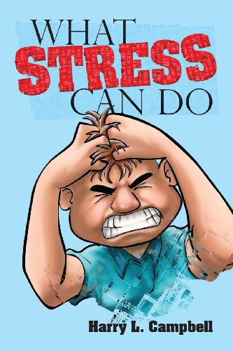 Cover for Harry L. Campbell · What Stress Can Do (Paperback Book) (2014)