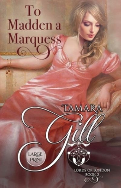 Cover for Tamara Gill · To Madden a Marquess (Paperback Book) (2020)