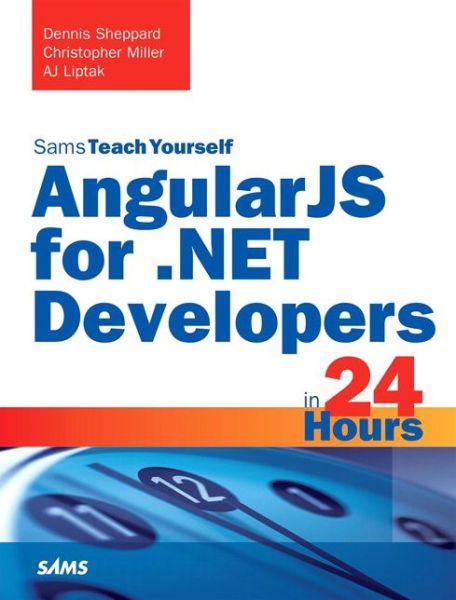 Cover for Christopher Miller · AngularJS for .NET Developers in 24 Hours, Sams Teach Yourself (Paperback Book) (2015)