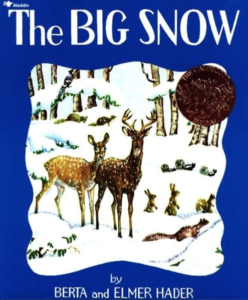 The Big Snow - Elmer Hader - Livres - Aladdin - 9780689717574 - 31 octobre 1993