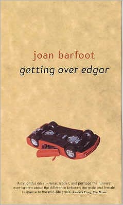 Getting Over Edgar - Joan Barfoot - Książki - The Women's Press Ltd - 9780704346574 - 1 listopada 2000