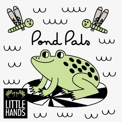 Cover for Words &amp; Pictures · Pond Pals: A Magic Bath Book - Little Hands Bath Books (Board book) (2020)