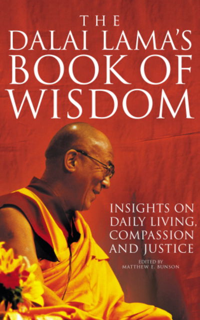 Cover for Matthew Bunson · The Dalai Lama's Book of Wisdom: Insights on Daily Living Compassion and Justice (Paperback Book) (2000)