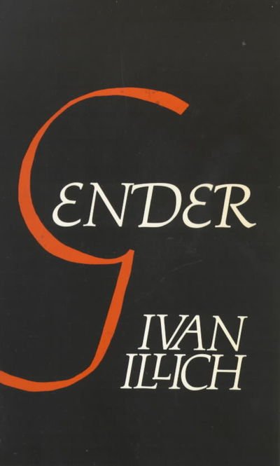 Cover for Ivan Illich · Gender - Open Forum S. (Hardcover Book) [UK edition] (1983)
