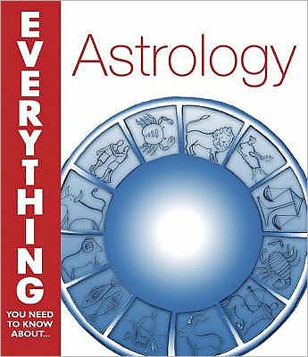 Cover for Trish MacGregor · Astrology (Everything You Need to Know About...) (Paperback Book) [UK edition] (2004)