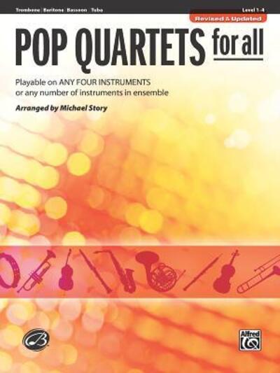 Cover for Michael Story · Pop Quartets for All Trombone, Baritone B.C., Bassoon, Tuba (Paperback Book) (2008)