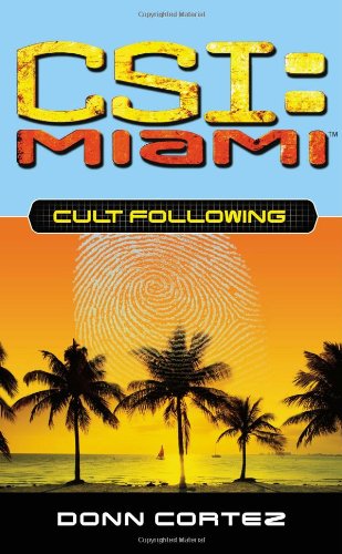 Cover for Cortez · Cult Following: CSI Miami #3 (Paperback Book) [3 Revised edition] (2006)