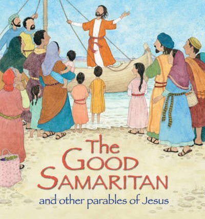 Cover for Sophie Piper · The Good Samaritan and Other Parables of Jesus (Inbunden Bok) [New edition] (2018)