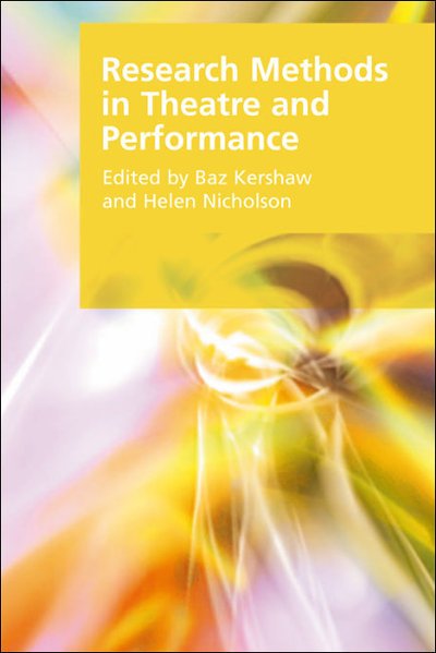Cover for Baz Kershaw · Research Methods in Theatre and Performance - Research Methods for the Arts and Humanities (Taschenbuch) (2011)