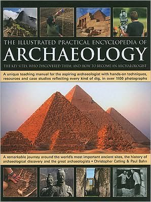 Cover for Chris Catling · Illustrated Practical Encyclopedia of Archaeology (Hardcover Book) (2010)