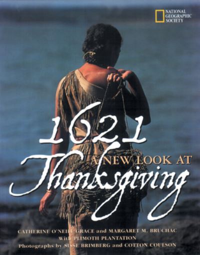 Cover for Catherine O'Neill Grace · 1621: A New Look at Thanksgiving (Hardcover Book) (2001)