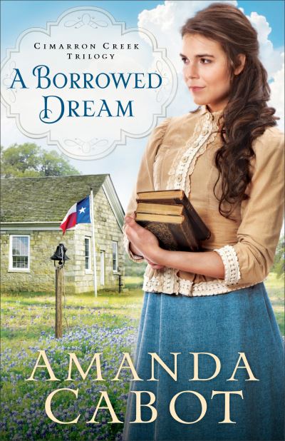 Cover for Amanda Cabot · A Borrowed Dream (Paperback Book) (2018)