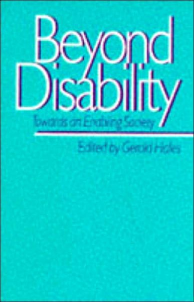 Beyond Disability: Towards an Enabling Society - Published in Association with The Open University - - Books - Sage Publications Ltd - 9780803979574 - December 18, 1995