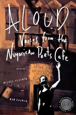Aloud: Voices from the Nuyorican Poets Cafe - Miguel Algarin - Books - St. Martins Press-3pl - 9780805032574 - August 15, 1994