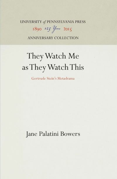 Cover for Jane Palatini Bowers · &quot;They watch me as they watch this&quot; (Book) (1991)