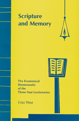 Scripture and Memory: the Ecumenical Hermeneutic of the Three-year Lectionaries - Fritz West - Books - Pueblo Books - 9780814661574 - May 1, 1997